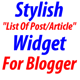 Stylish "List Of Post/Article" Widget For Blogger