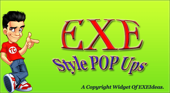 EXE Style POP UPs