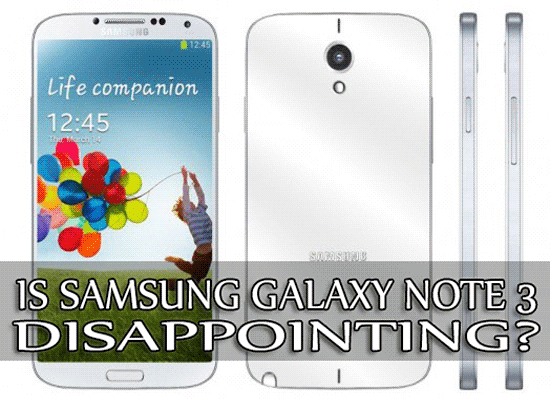 Is Samsung Galaxy Note 3 Disappointing? A Study About It.