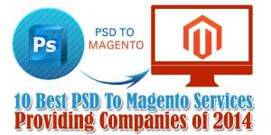 10-Best-PSD-To-Magento-Services-Providing-Companies-of-2014