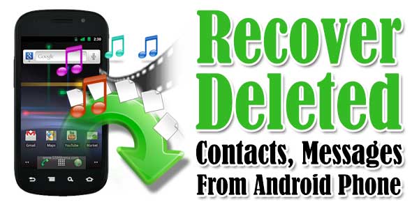 How-To-Recover-Deleted-Contacts-Messages-From-Android-Phone