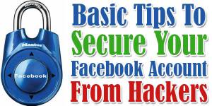 Basic-Tips-To-Secure-Your-Facebook-Account-From-Hackers