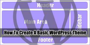 How-To-Create-A-WordPress-Template-From-Scratch