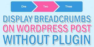 Display-Breadcrumbs-On-WordPress-Post-Without-Plugin