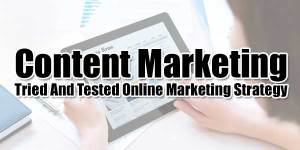 Content-Marketing---Tried-And-Tested-Online-Marketing-Strategy