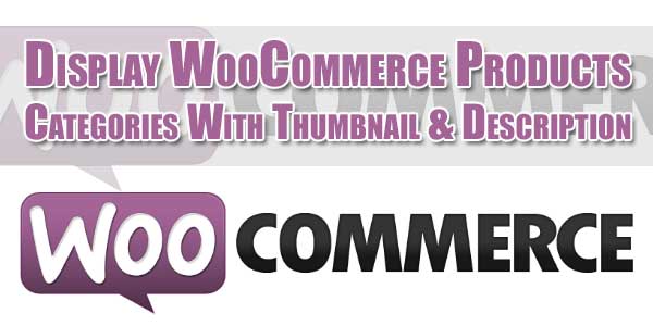 Display-WooCommerce-Products-Categories-With-Thumbnail-&-Description