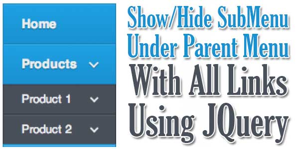 Show-Hide-SubMenu-Under-Parent-Menu-With-All-Links-Using-JQuery