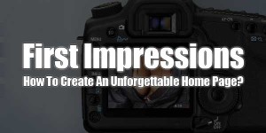 First-Impressions-How-To-Create-An-Unforgettable-Home-Page