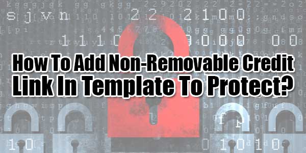 How-To-Add-Non-Removable-Credit-Link-In-Template-To-Protect