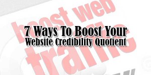 7-Ways-To-Boost-Your-Website-Credibility-Quotient