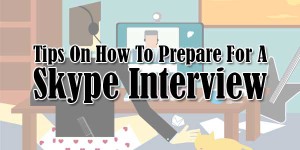 Tips-On-How-To-Prepare-For-A-Skype-Interview