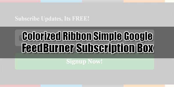 Colorized-Ribbon-Simple-Google-FeedBurner-Subscription-Box