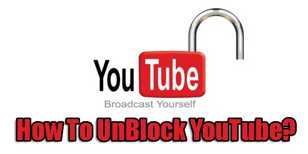 How-To-UnBlock-YouTube