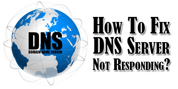How-To-Fix-DNS-Server-Not-Responding