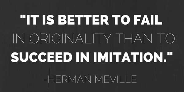 Its-Better-To-Fail-In-Originility-Than-To-Succeed-In-Imitation