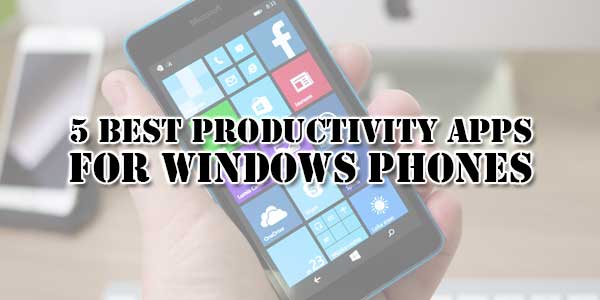 5-Best-Productivity-Apps-For-Windows-Phones