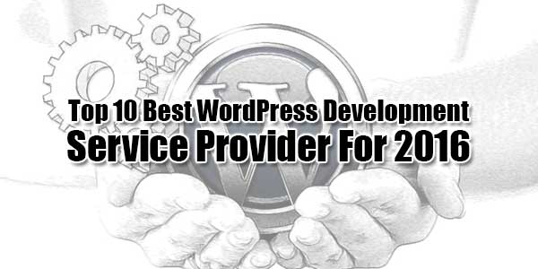 Top-10-Best-WordPress-Development-Service-Provider-For-2016