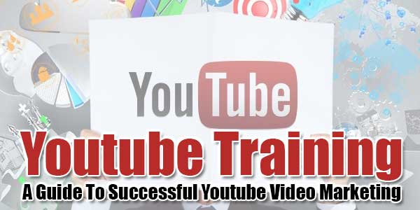 Youtube-Training--A-Guide-To-Successful-Youtube-Video-Marketing