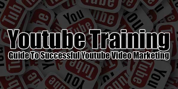 Youtube-Training--Guide-To-Successful-Youtube-Video-Marketing