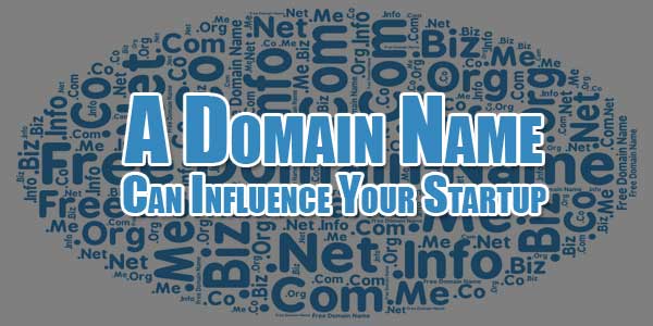 A-Domain-Name-Can-Influence-Your-Startup