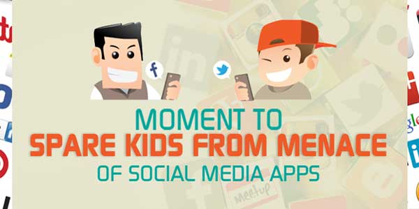 Moment-To-Spare-Kids-From-Menace-Of-Social-Media-Apps-Infographics