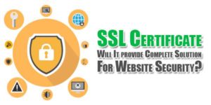 SSL-Certificate---Will-It-provide-Complete-Solution-For-Website-Security