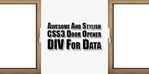 Awesome-And-Stylish-CSS3-Door-Opener-DIV-For-Data