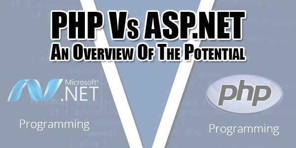 PHP-Vs-ASPNET-–-An-Overview-Of-The-Potential