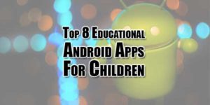 Top-8-Educational-Android-Apps-For-Children