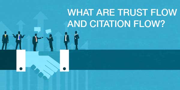 What-Are-Trust-Flow-And-Citation-Flow