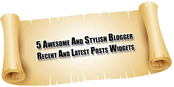 5-Awesome-And-Stylish-Blogger-Recent-And-Latest-Posts-Widgets