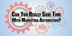 can-you-really-save-time-with-marketing-automation