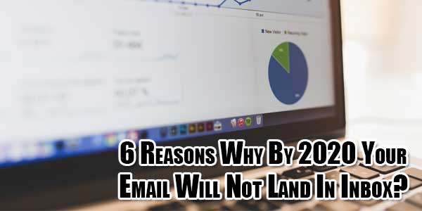 6-reasons-why-by-2020-your-email-will-not-land-in-inbox