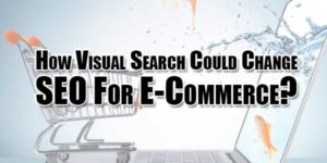 how-visual-search-could-change-seo-for-e-commerce