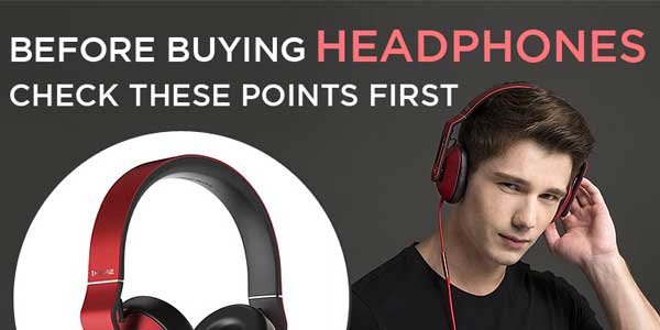 Before-Buying-Headphones-Check-These-Points-First-Infographics