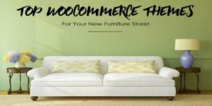 Top-Woocommerce-Themes-For-Your-New-Furniture-Store!