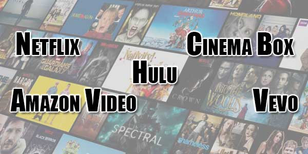 Netflix-CinemaBox-Hulu-AmazonVideo-Vevo