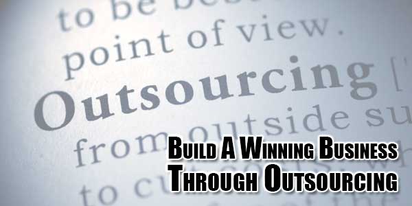 Build-A-Winning-Business-through-Outsourcing