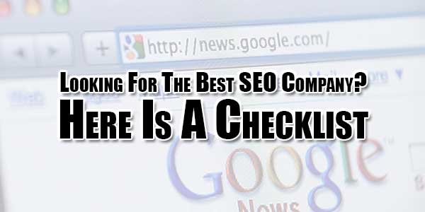 Looking-For-The-Best-SEO-Company--Here-Is-A-Checklist