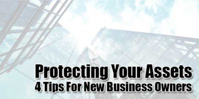 Protecting Your Assets: 4 Tips For New Business Owners - EXEIdeas – Let ...