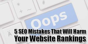 5-SEO-Mistakes-That-Will-Harm-Your-Website-Rankings