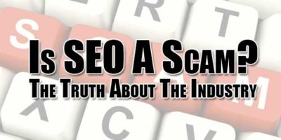 Is SEO A Scam? The Truth About The Industry - EXEIdeas – Let's Your
