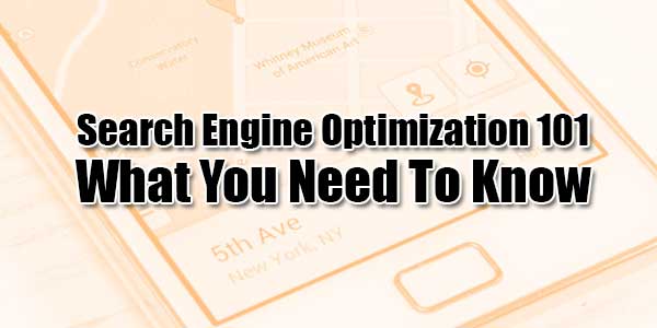 Search-Engine-Optimization-101--What-You-Need-To-Know