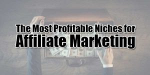 The-Most-Profitable-Niches-for-Affiliate-Marketing