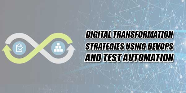 Digital-Transformation-Strategies-Using-DevOps-And-Test-Automation