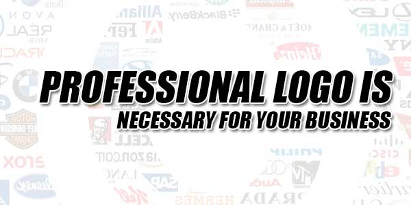 Professional-Logo-Is-Necessary-For-Your-Business