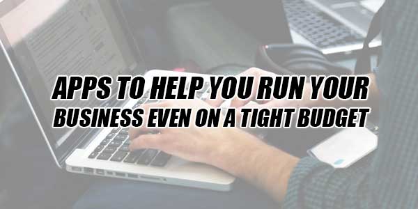 Apps-To-Help-You-Run-Your-Business-Even-On-A-Tight-Budget