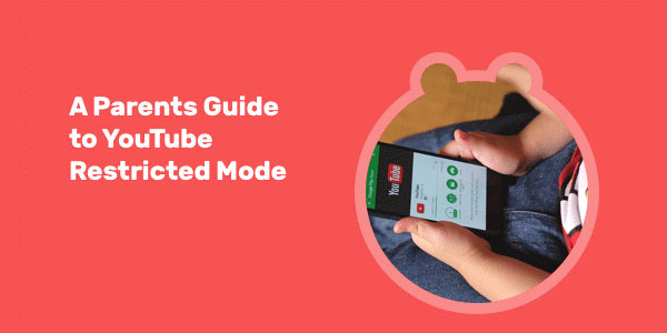 A-Parent-Guide-To-YouTube-Restricted-Mode