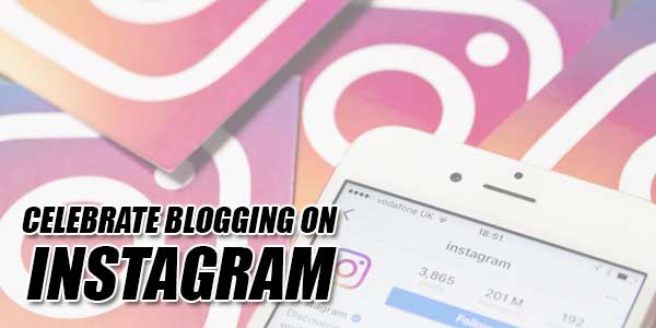 Celebrate-Blogging-On-Instagram