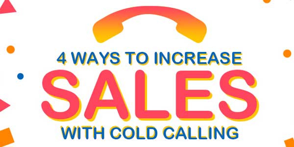 4-Ways-To-Increase-Sales-With-Cold-Calling-Infographics